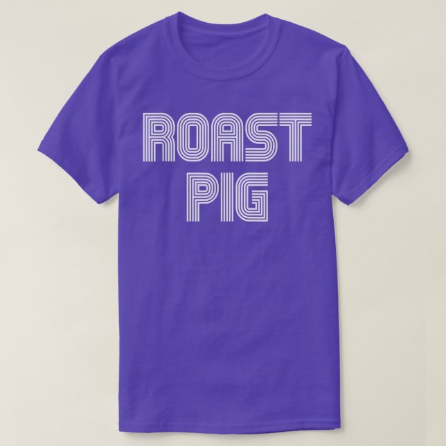 Roast Pig Food Lover Retro 70s 80s Funny  T Shirt (Design framsida)