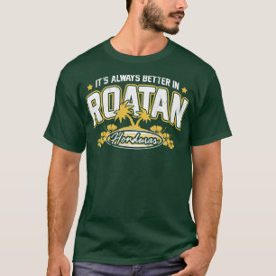 Roatan Honduras Souvenir Roatan Gift Travel T Shirt