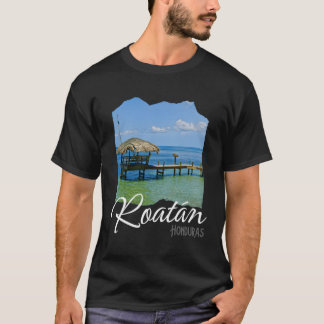 Roatan Honduras T Shirt