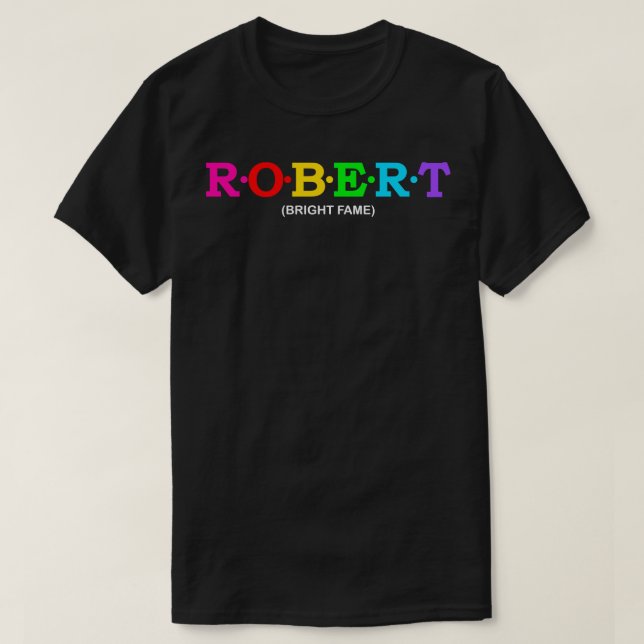 Robert Bright Fame T Shirt (Design framsida)