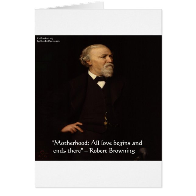 Robert Browning Berömd Moderskap Quote Hälsningskort (Framsidan)