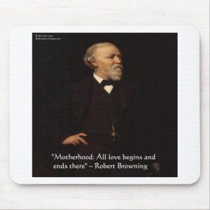 Robert Browning Berömd moderskapscitat Musmatta