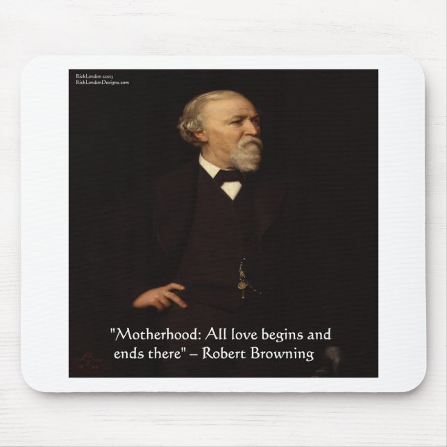 Robert Browning Berömd moderskapscitat Musmatta (Framsidan)