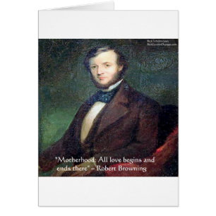 Robert Browning Citat om moderskap Hälsningskort