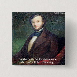 Robert Browning Citat om moderskap Knapp