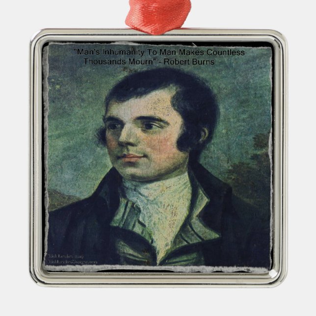 Robert Burns "Människans omänsklighet" Citat Gåvor Julgransprydnad Metall (Framsidan)
