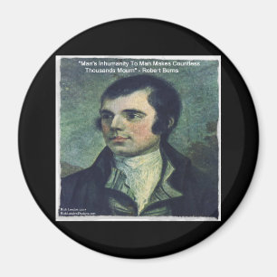 Robert Burns "Människans omänsklighet" Citat Gåvor Magnet