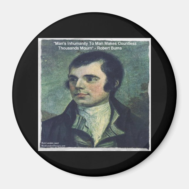 Robert Burns "Människans omänsklighet" Citat Gåvor Magnet (Framsidan)