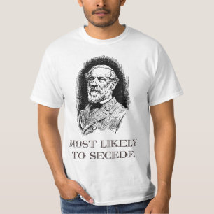 Robert E. Lee Mest troligt att Secede roligt Civil T Shirt