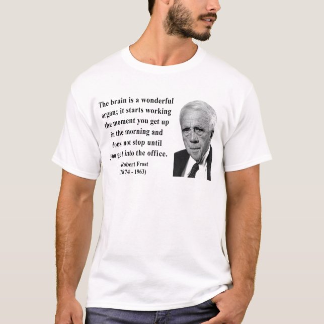 Robert Frost citationstecken 6b Tee (Framsida)