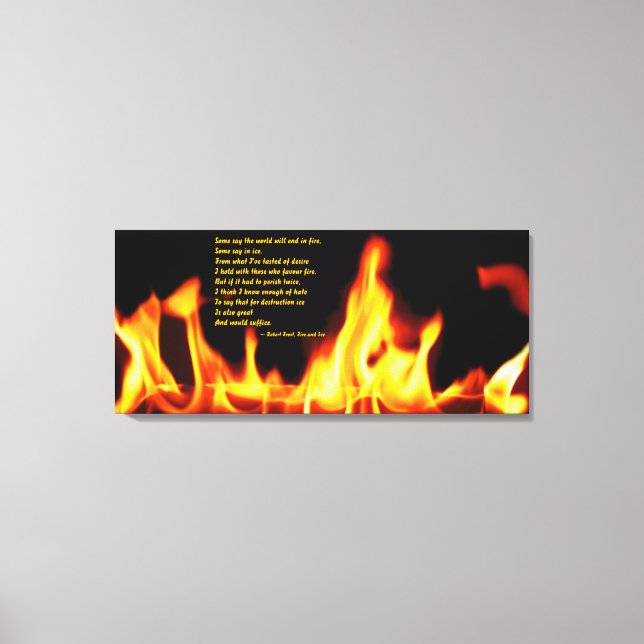 Robert Frost Fire and Ice Wrapped Canvas Skriv ut (Framsida)