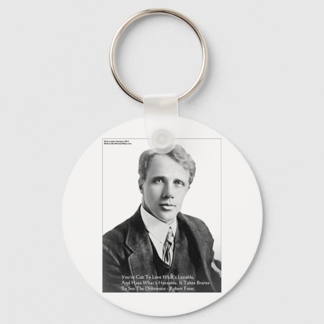 Robert Frost Kärleksfulla/Hatiska Citat Gåvor & Ko Nyckelring (Framsida)