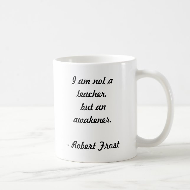 Robert Frost Quote Kaffemugg (Höger)