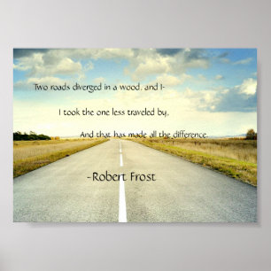Robert Frost Road Less Traveled Quote Poster