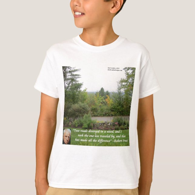 Robert Frost Wisdom Quote "Road Less Traveled" Tee (Framsida)