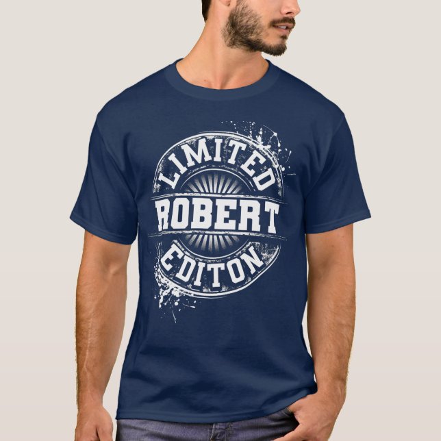 ROBERT Limited Edition Funny Personalized Name T Shirt (Framsida)