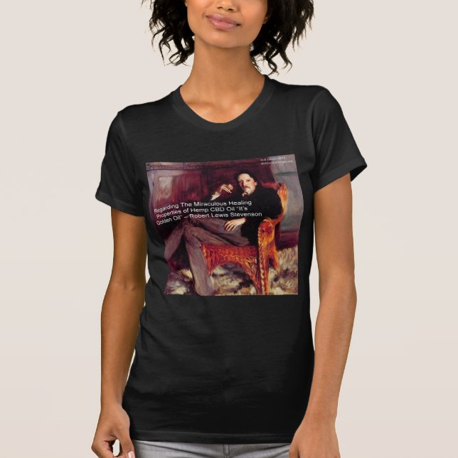 Robert Louis Stevenson & Citat CBD är Guldolja T Shirt (Framsida)