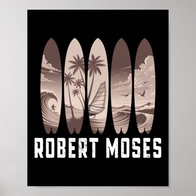 Robert Moses Surfbräda Män Kvinnor Surfning  Poster (Framsidan)