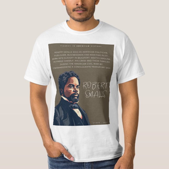 Robert Smalls - Figurer i Amerikansk historia T Shirt (Framsida)