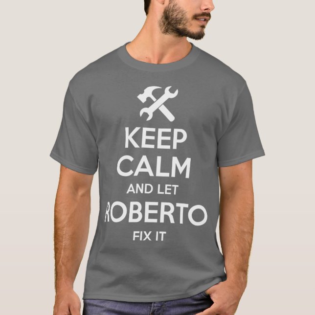 ROBERTO Fix Quote Funny Birthday Personlig T Shirt (Framsida)