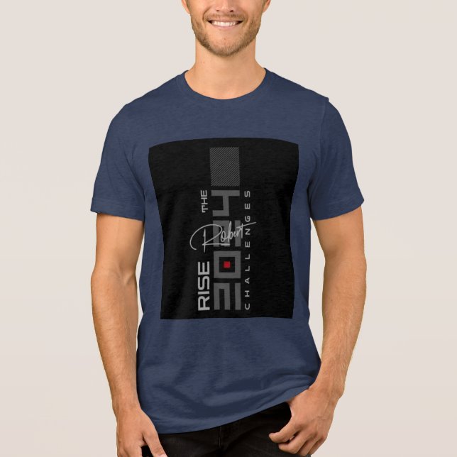 Roberts Rise Den Ultimata Utmaningen Tryckt T-Shir T Shirt (Framsida)