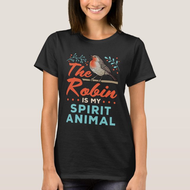 Robin är min själ, min fågel Älskare T Shirt (Framsida)