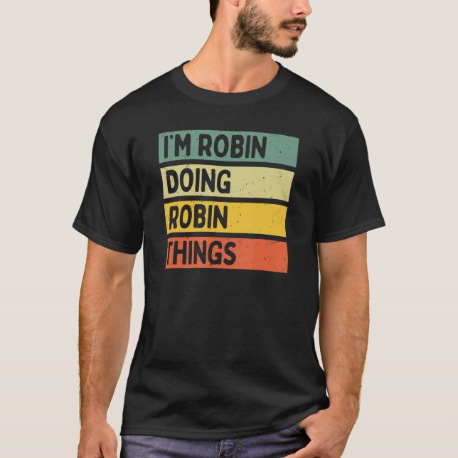 Robin Doing Robin Sak Funny Personlig Qu T Shirt (Framsida)