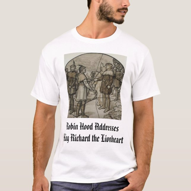 Robin Hood som tilltalar kungen Richard mig, Robin Tee Shirt (Framsida)