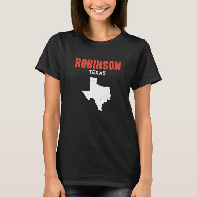 Robinson Texas USA State America Travel Texas T Shirt (Framsida)