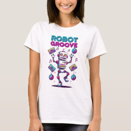 Robot Groove – Retro 80s Dance Vibes T-Shirt