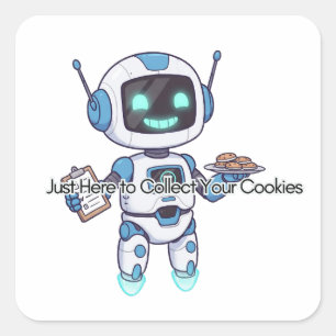 Robot här för att samla in dina cookies fyrkantigt klistermärke