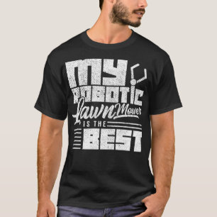 Robot Lawnmower robotic T Shirt