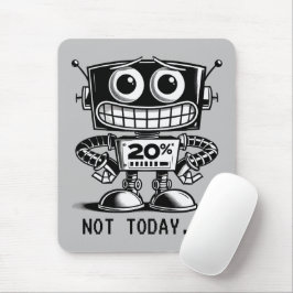 Robot med låg effekt - inte idag... musmatta