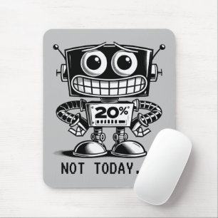 Robot med låg effekt - inte idag... musmatta