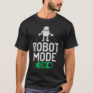 Robot Mode på Robotics T Shirt
