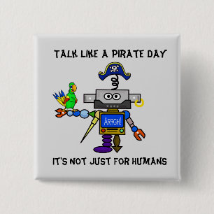 Robot Pirat "Prata som en pirat Day"-knapp Knapp