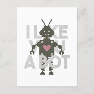 Robot Pun, jag gillar dig som en bot Vykort