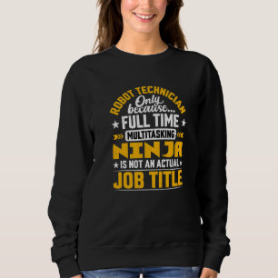 Robot Technician Job Title Robot Ingenjör T Shirt