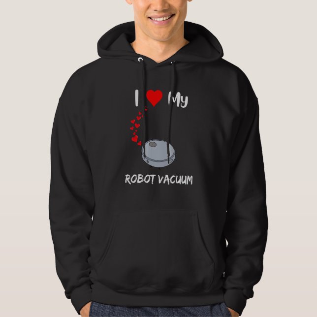 Robot Vacuum älskare, rolig robotstädare som gör Hoodie (Framsida)