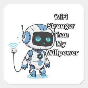 Robot WiFi starkare än min Willpower Fyrkantigt Klistermärke