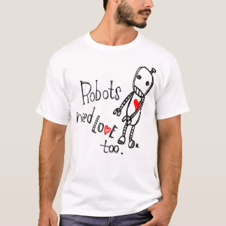 Robotar behöver kärlek för. med logotypen tröja