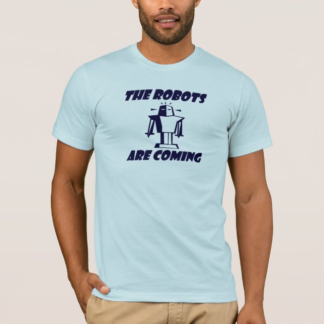 Robotarna är kommande! tee (Framsida)