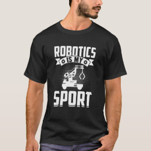 Robotics är min idrottsrobot 17 t shirt