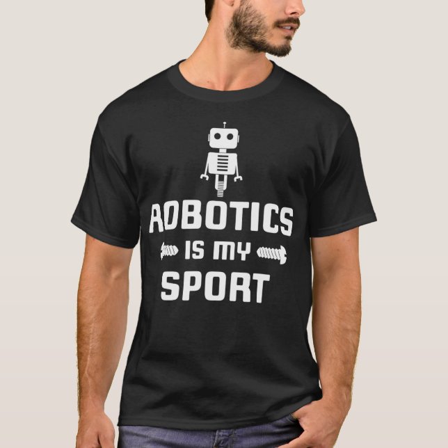 Robotics är min sport Robot Digital Funny Gift T Shirt (Framsida)