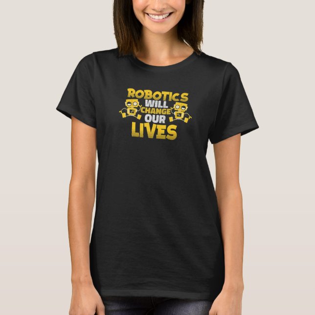 Robotics Artificial Intelligence Ai Robots T Shirt (Framsida)