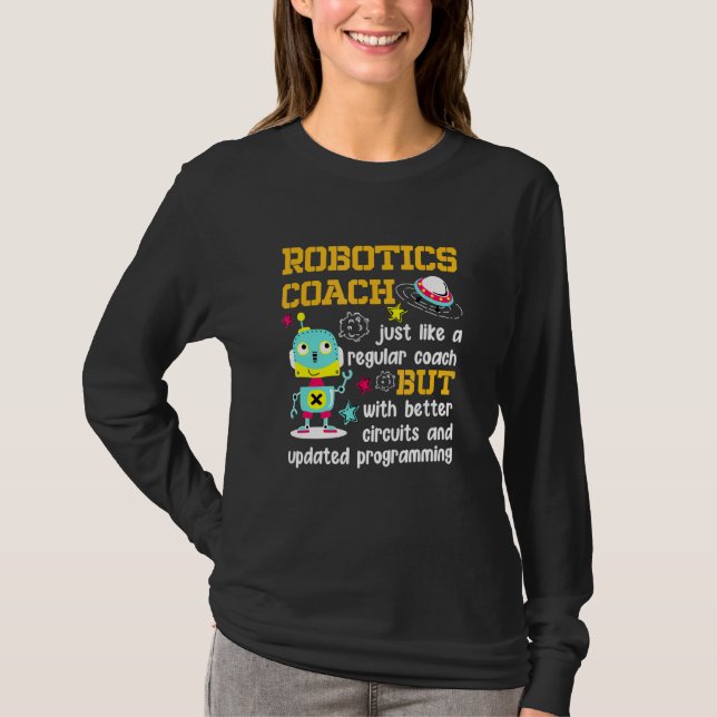Robotics Coach Better Circuits Updated Programming T Shirt (Framsida)