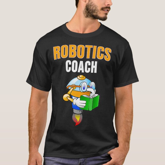 Robotics Coach Tee Gift for Robot Trainer Engineer (Framsida)