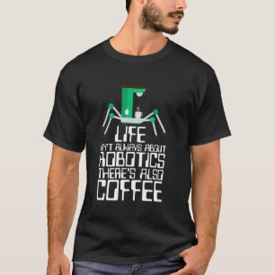 Robotics Engineering Robot Robotics Ingenjör 17 T Shirt