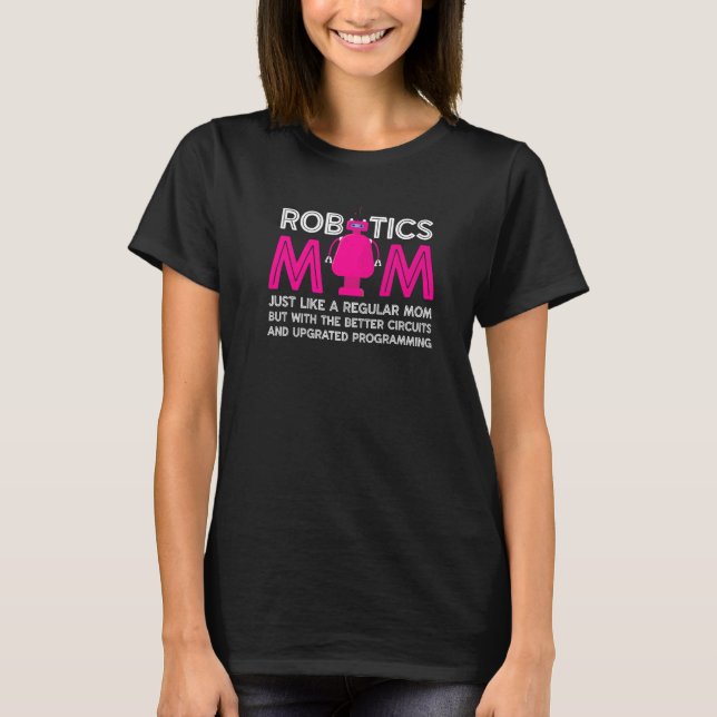 Robotics Mamma Definition Robotics Technician Robo T Shirt (Framsida)