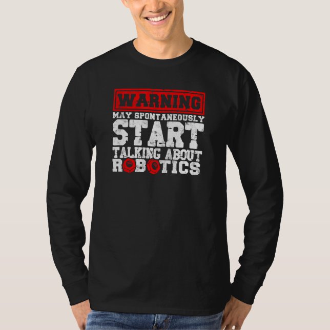 Robotics Robotics Ingenjör Robots Technology T Shirt (Framsida)